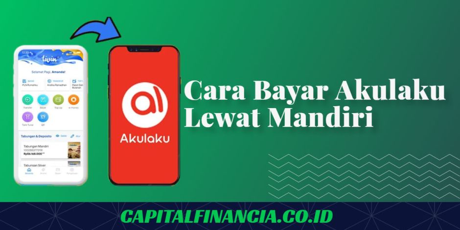 cara-bayar-akulaku-lewat-mandiri