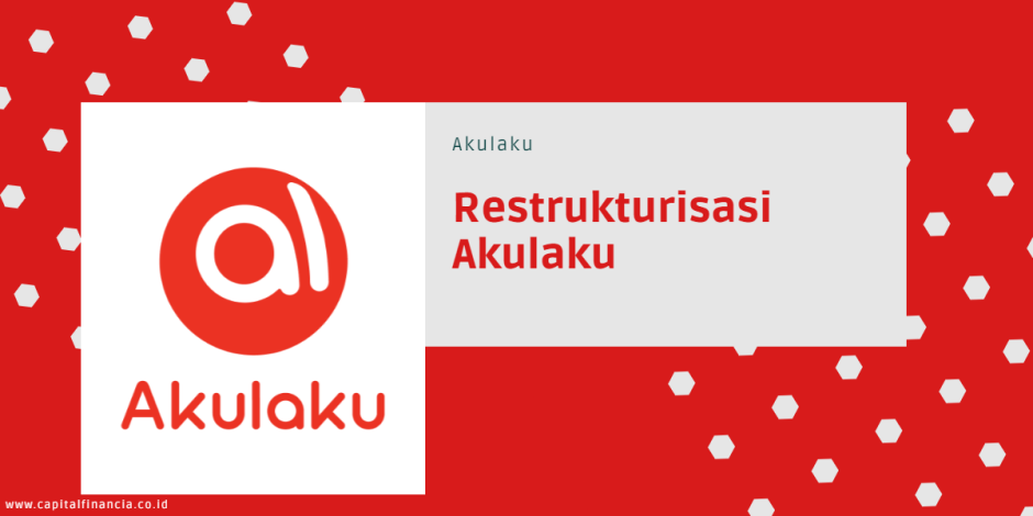 restrukturisasi akulaku