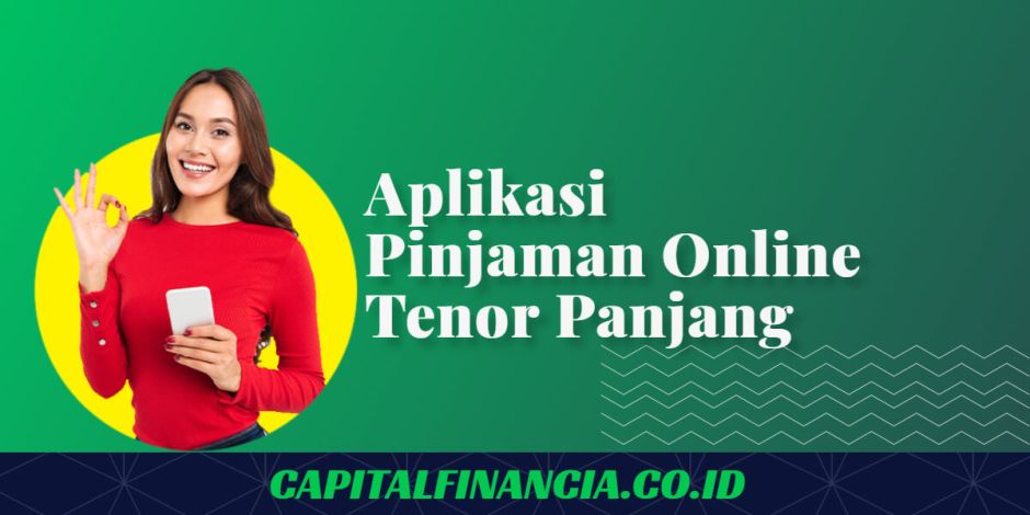 aplikasi pinjaman online tenor panjang