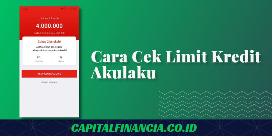 cara-cek-limit-kredit-akulaku-dengan-cepat
