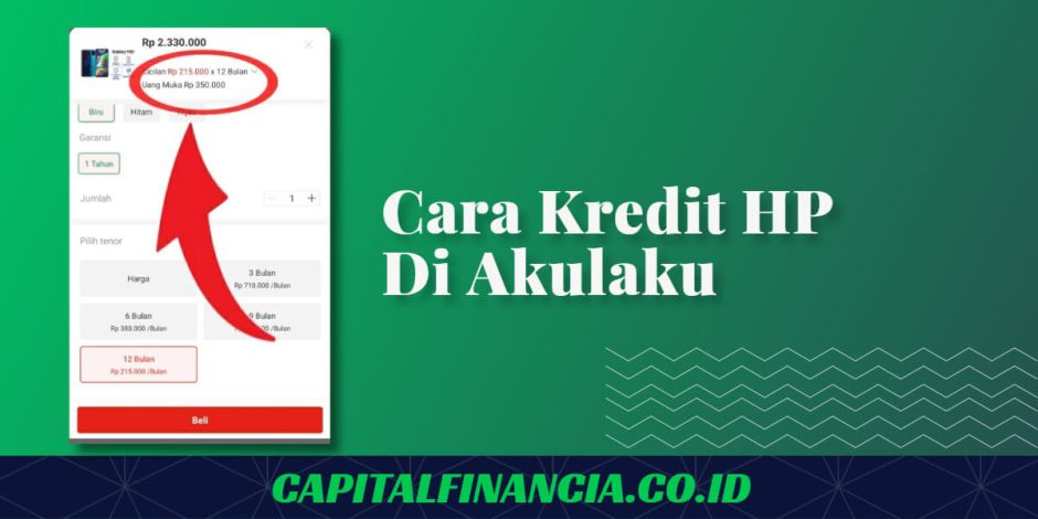 cara mencicil hp di akulaku