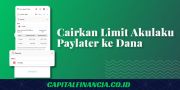 cara mencairkan limit paylater akulaku ke dana
