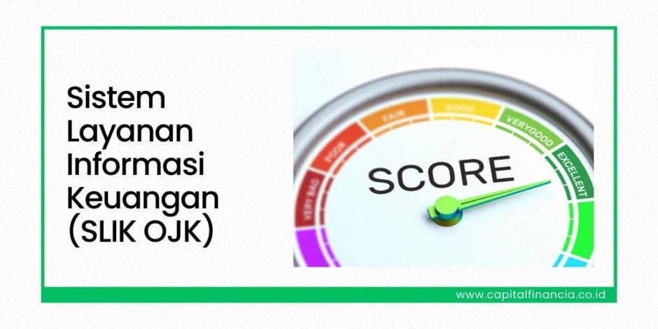 Sistem Layanan Informasi Keuangan (SLIK OJK) Fungsi dan Cara Cek Secara Online